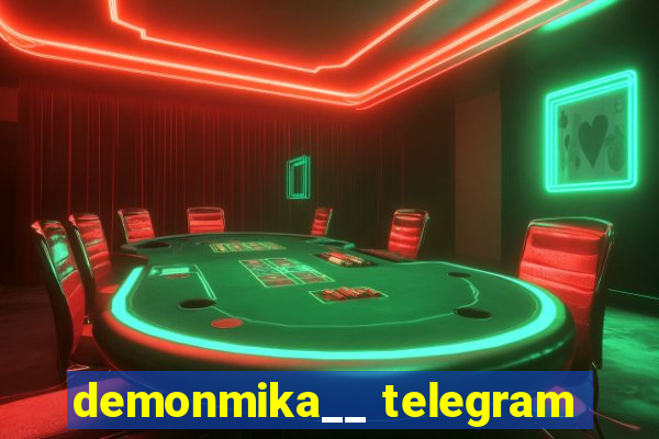 demonmika__ telegram